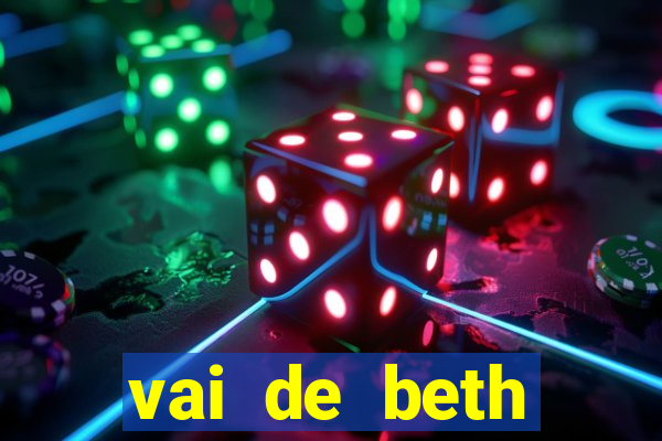 vai de beth gusttavo lima